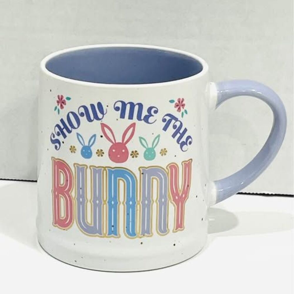 SHOW ME THE BUNNY EASTER CUP MAKE IT RAIN COFFEE MUG BIGGER SIZE